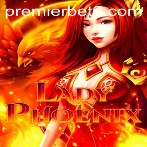 Discover LadyPhoenix: The Exciting New Addition to Premierbet's Arsenal